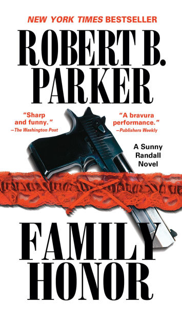 Family Honor (Sunny Randall Series #1) by Robert B. Parker, Paperback ...