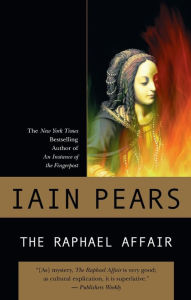 Title: The Raphael Affair (Art History Mystery Series #1), Author: Iain Pears