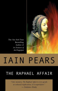 Title: The Raphael Affair (Art History Mystery Series #1), Author: Iain Pears