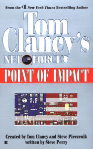 Title: Tom Clancy's Net Force #5: Point of Impact, Author: Steve Perry