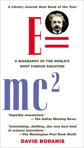 Title: E=mc2: A Biography of the World's Most Famous Equation, Author: David Bodanis