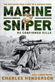 Title: Marine Sniper: 93 Confirmed Kills, Author: Charles Henderson