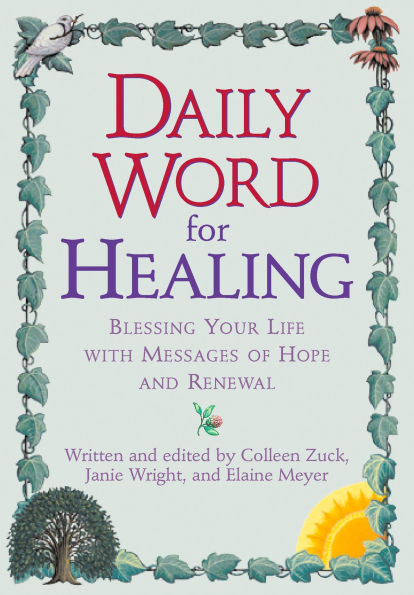 Daily Word for Healing: Blessing Your Life with Messages of Hope and Renewal