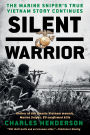 Silent Warrior: The Marine Sniper's Vietnam Story Continues