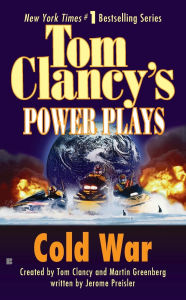 Title: Tom Clancy's Power Plays #5: Cold War, Author: Tom Clancy