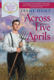 Title: Across Five Aprils, Author: Irene Hunt