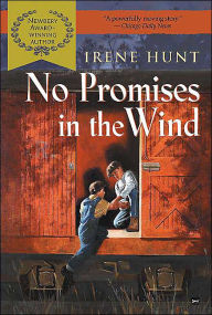 Title: No Promises in the Wind (DIGEST), Author: Irene Hunt