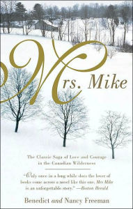 Title: Mrs. Mike (Mrs. Mike Series), Author: Benedict Freedman