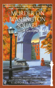 Title: Murder on Washington Square (Gaslight Mystery Series #4), Author: Victoria Thompson