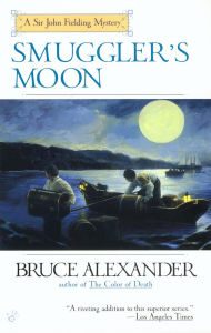 Title: Smuggler's Moon (Sir John Fielding Series #8), Author: Bruce Alexander