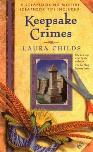 Title: Keepsake Crimes (Scrapbooking Series #1), Author: Laura Childs