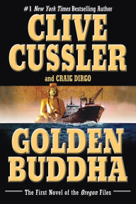 Title: Golden Buddha (Oregon Files Series #1), Author: Clive Cussler