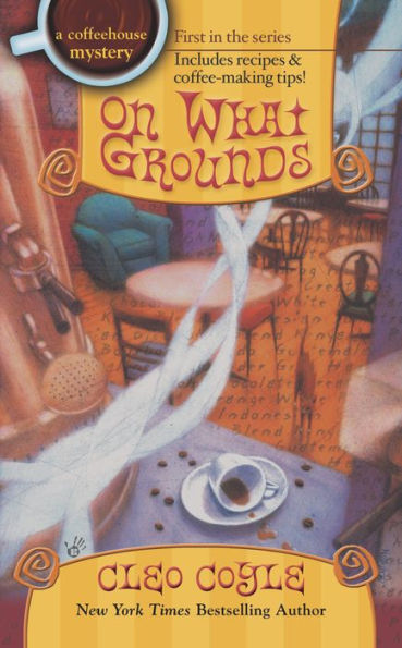 On What Grounds (Coffeehouse Mystery Series #1)