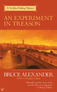 Title: An Experiment in Treason (Sir John Fielding Series #9), Author: Bruce Alexander