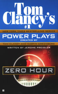 Title: Tom Clancy's Power Plays #7: Zero Hour, Author: Jerome Preisler