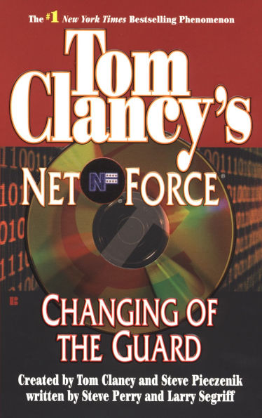 Tom Clancy's Net Force #8: Changing of the Guard