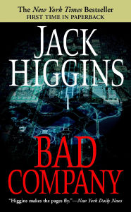 Title: Bad Company (Sean Dillon Series #11), Author: Jack Higgins