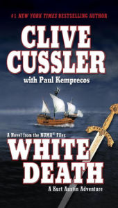 Title: White Death: A Kurt Austin Adventure (NUMA Files Series #4), Author: Clive Cussler