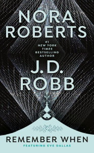 Title: Remember When (In Death Series), Author: Nora Roberts