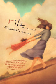 Title: Tilt, Author: Elizabeth Burns