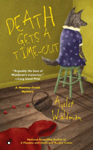 Title: Death Gets a Time-Out, Author: Ayelet Waldman