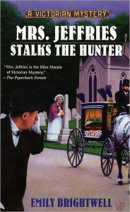 Title: Mrs. Jeffries Stalks the Hunter (Mrs. Jeffries Series #19), Author: Emily Brightwell