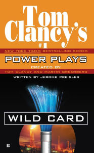 Title: Tom Clancy's Power Plays #8: Wild Card, Author: Jerome Preisler