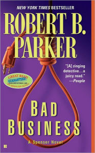 Title: Bad Business (Spenser Series #31), Author: Robert B. Parker