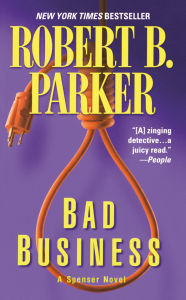 Title: Bad Business (Spenser Series #31), Author: Robert B. Parker