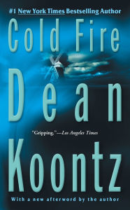 Title: Cold Fire, Author: Dean Koontz