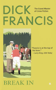 Title: Break In, Author: Dick Francis