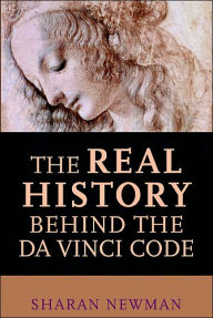 Title: The Real History Behind the Da Vinci Code, Author: Sharan Newman