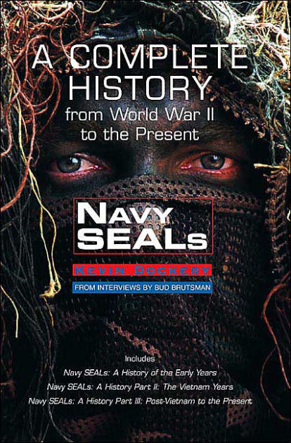 Navy Seals: A Complete History by Kevin Dockery, Hardcover | Barnes ...