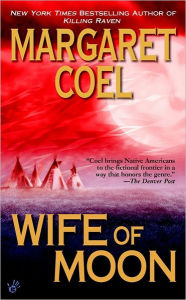 Title: Wife of Moon (Wind River Reservation Series #10), Author: Margaret Coel