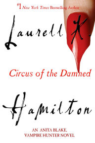Circus of the Damned (Anita Blake, Vampire Hunter Series #3)