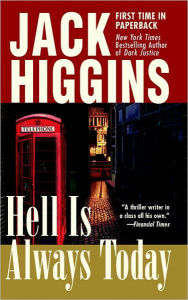 Title: Hell Is Always Today (Nick Miller Series #3), Author: Jack Higgins