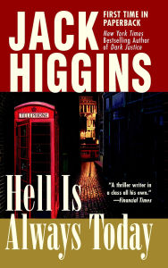 Title: Hell Is Always Today (Nick Miller Series #3), Author: Jack Higgins