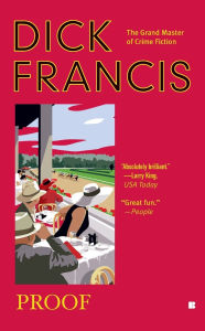 Title: Proof, Author: Dick Francis