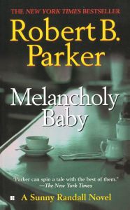 Melancholy Baby (Sunny Randall Series #4)