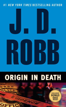 Origin In Death In Death Series 21 By J D Robb Nora Roberts Paperback Barnes Noble