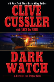 Title: Dark Watch (Oregon Files Series #3), Author: Clive Cussler