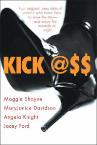 Title: Kick Ass, Author: Maggie Shayne