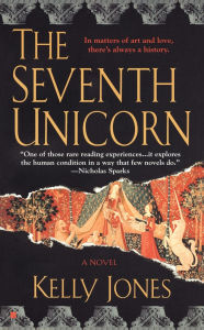 Title: The Seventh Unicorn, Author: Kelly Jones