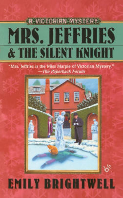 Mrs Jeffries And The Silent Knight Mrs Jeffries Series 20 By Emily Brightwell Paperback Barnes Noble
