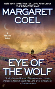 Title: Eye of the Wolf (Wind River Reservation Series #11), Author: Margaret Coel