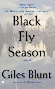 Title: Black Fly Season, Author: Giles Blunt