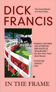 Title: In the Frame, Author: Dick Francis