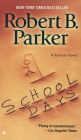 School Days (Spenser Series #33)