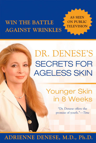 Dr. Denese's Secrets for Ageless Skin: Younger Skin 8 Weeks