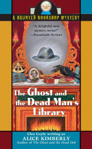 Title: The Ghost and the Dead Man's Library (Haunted Bookshop Mystery #3), Author: Cleo Coyle